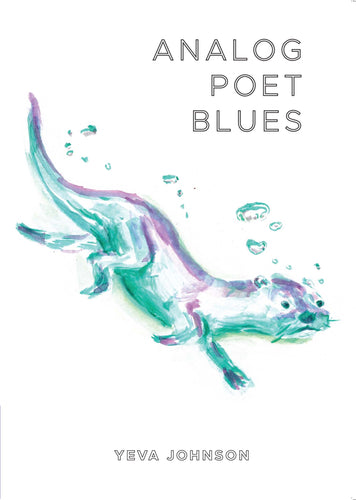 Johnson, Yeva: Analog Poet Blues