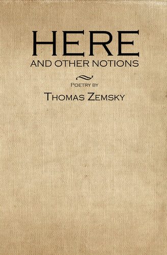 Zemsky, Thomas: Here and other notions