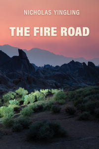 Yingling, Nicholas: The Fire Road