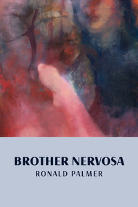 [04/15/24] Palmer, Ronald: Brother Nervosa