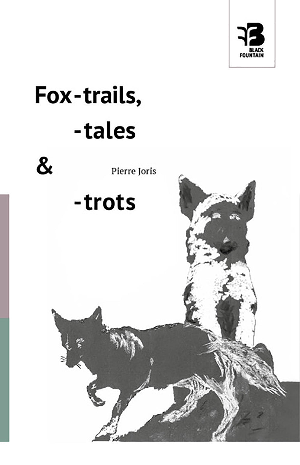 Joris, Pierre: Fox-trails, -tales & -trots