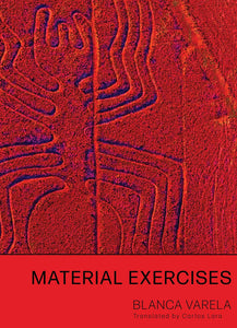 Varela, Blanca: Material Exercises