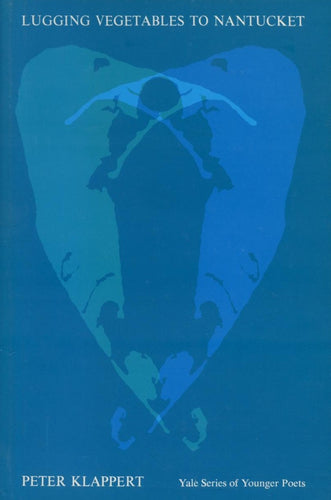 Klappert, Peter: Lugging Vegetables to Nantucket [used paperback]