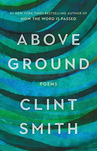 Smith, Clint: Above Ground