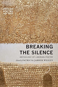 Wesley, Patricia Jabbeh: Breaking the Silence