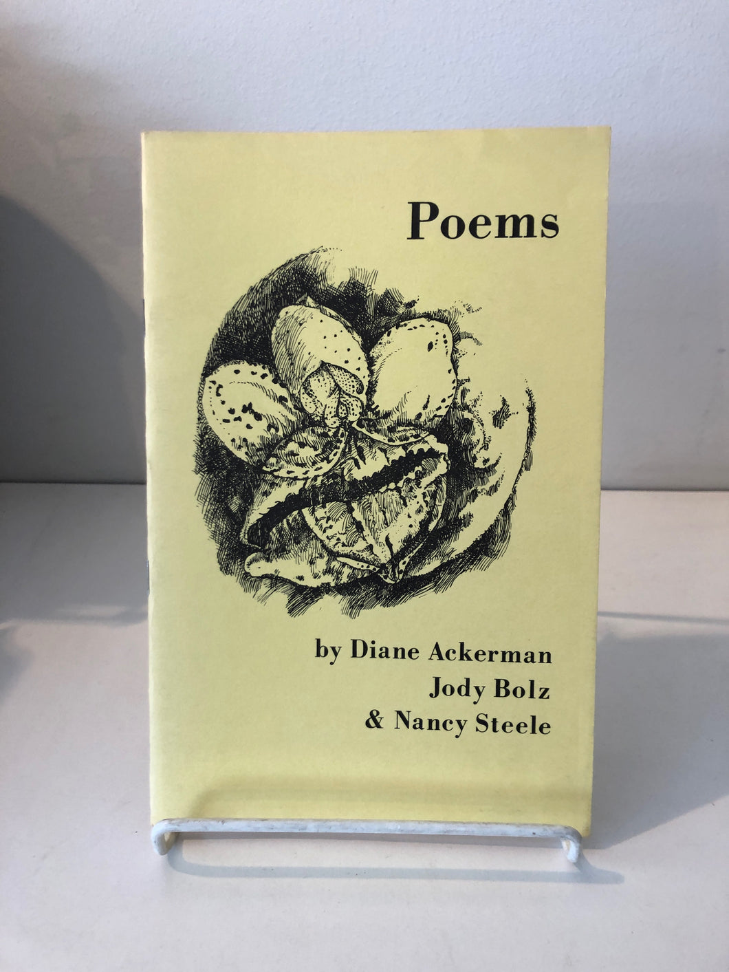 Ackerman, Diane; Jody Bolz; & Nancy Steele: Poems