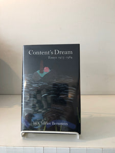 Bernstein, Charles: Content’s Dream: Essays 1975–1984