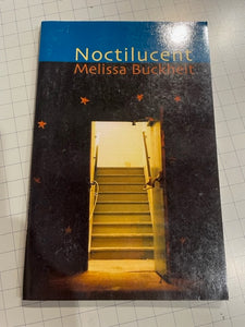 Buckheit, Melissa: Noctilucent [used paperback]