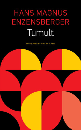 Enzensberger, Hans Magnus: Tumult