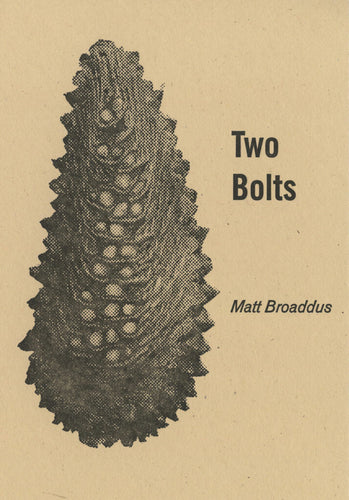 Signed copy of Broaddus, Matt: Two Bolts