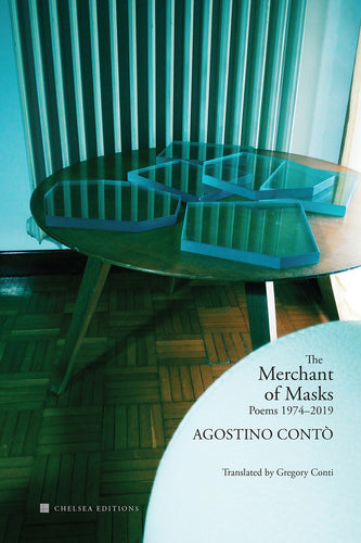 Contò, Agostino: The Merchant of Masks: Poems 1974-2019
