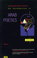 Adonis: An Introduction to Arab Poetics