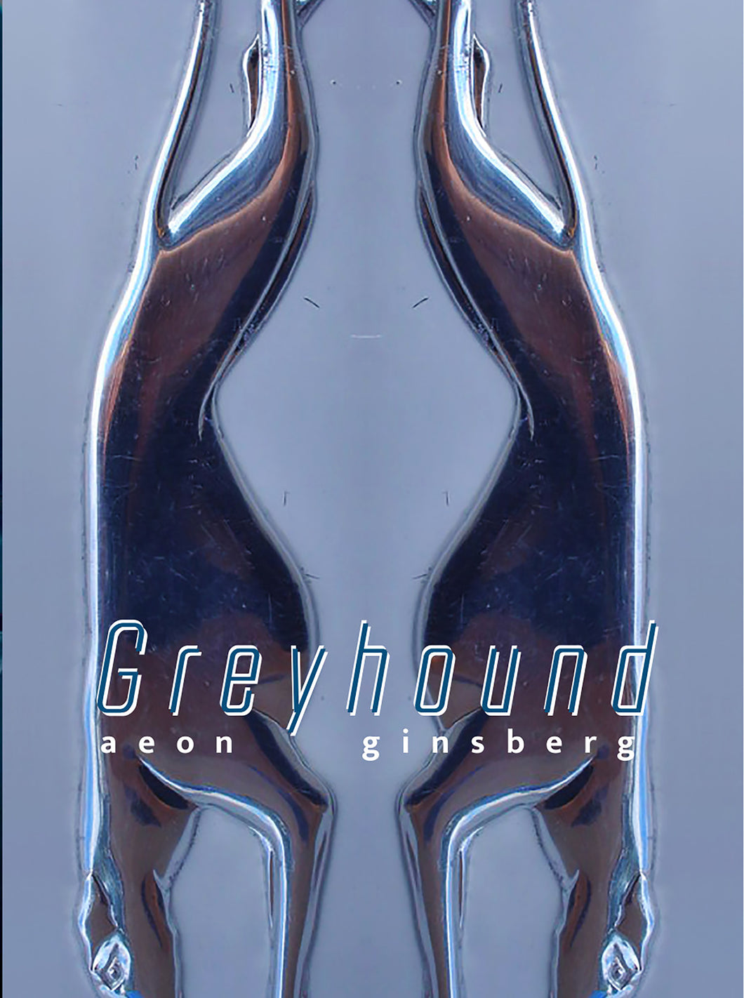 Ginsberg, Aeon: Greyhound