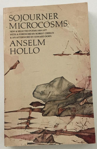 Hollo, Anselm: Sojourner Microcosms: New & Selected Poems 1959-1977 [used hardcover]