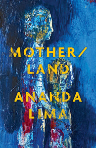 Lima, Ananda: Mother/land