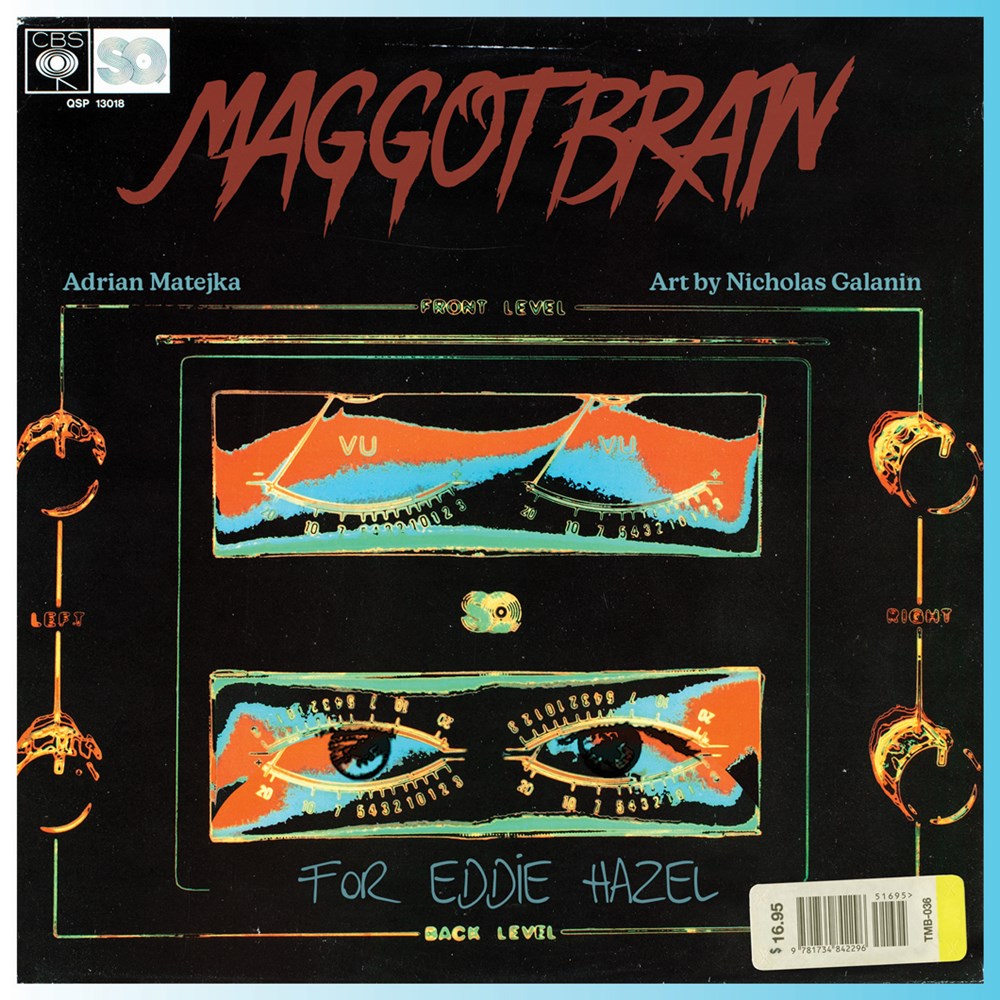 Matejka, Adrian: Standing on the Verge & Maggot Brain