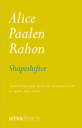 Rahon, Alice Paalen: Shapeshifter