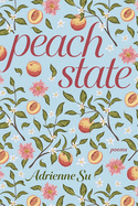 Su, Adrienne: Peach State