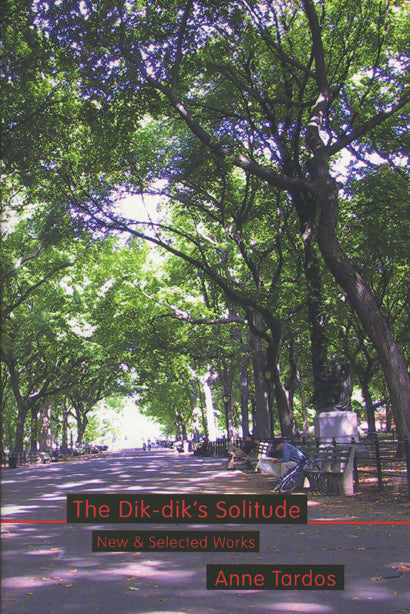 Tardos, Anne: The Dik-dik's Solitude: New & Selected Works [used paperback]