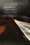 Sáenz, Benjamin Alire: Dreaming the End of War