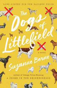 Berne, Suzanne. The Dogs of Littlefield (Simon & Schuster, 2016)