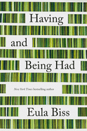 Biss, Eula: Having and Being Had