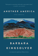 Kingsolver, Barbara: Another America/Otra America