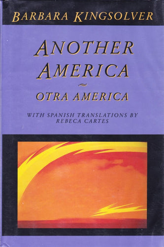 Kingsolver, Barbara: Another America / Otra America [used hardcover]
