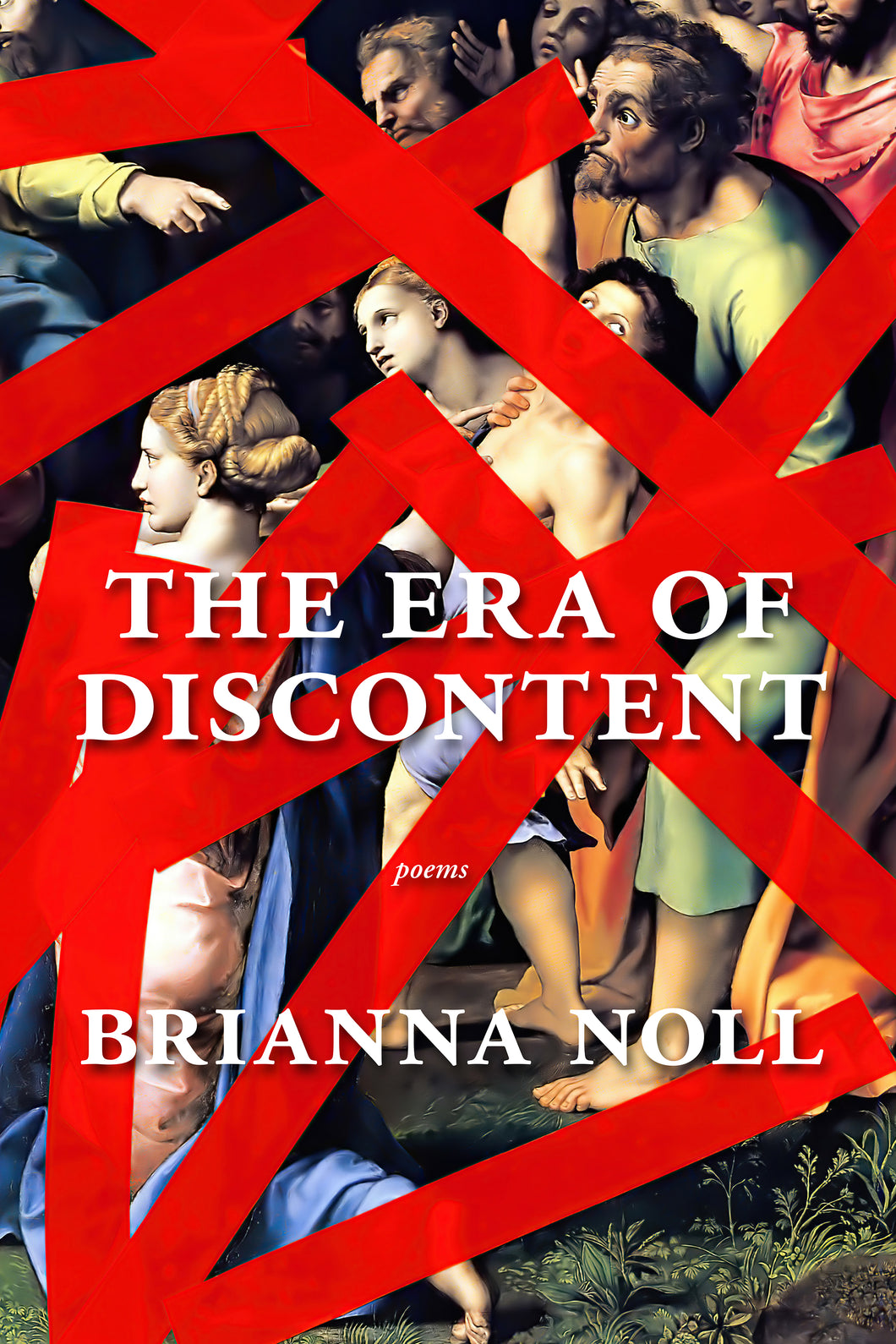 Noll, Brianna: The Era of Discontent