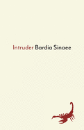 Sinaee, Bardia: Intruder