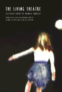 Tarozzi, Bianca: The Living Theatre: Selected Poems