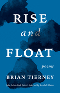 Tierney, Brian: Rise and Float