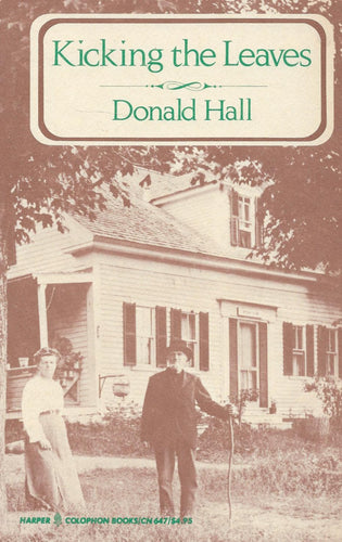 Hall, Donald: Kicking the Leaves [used paperback]