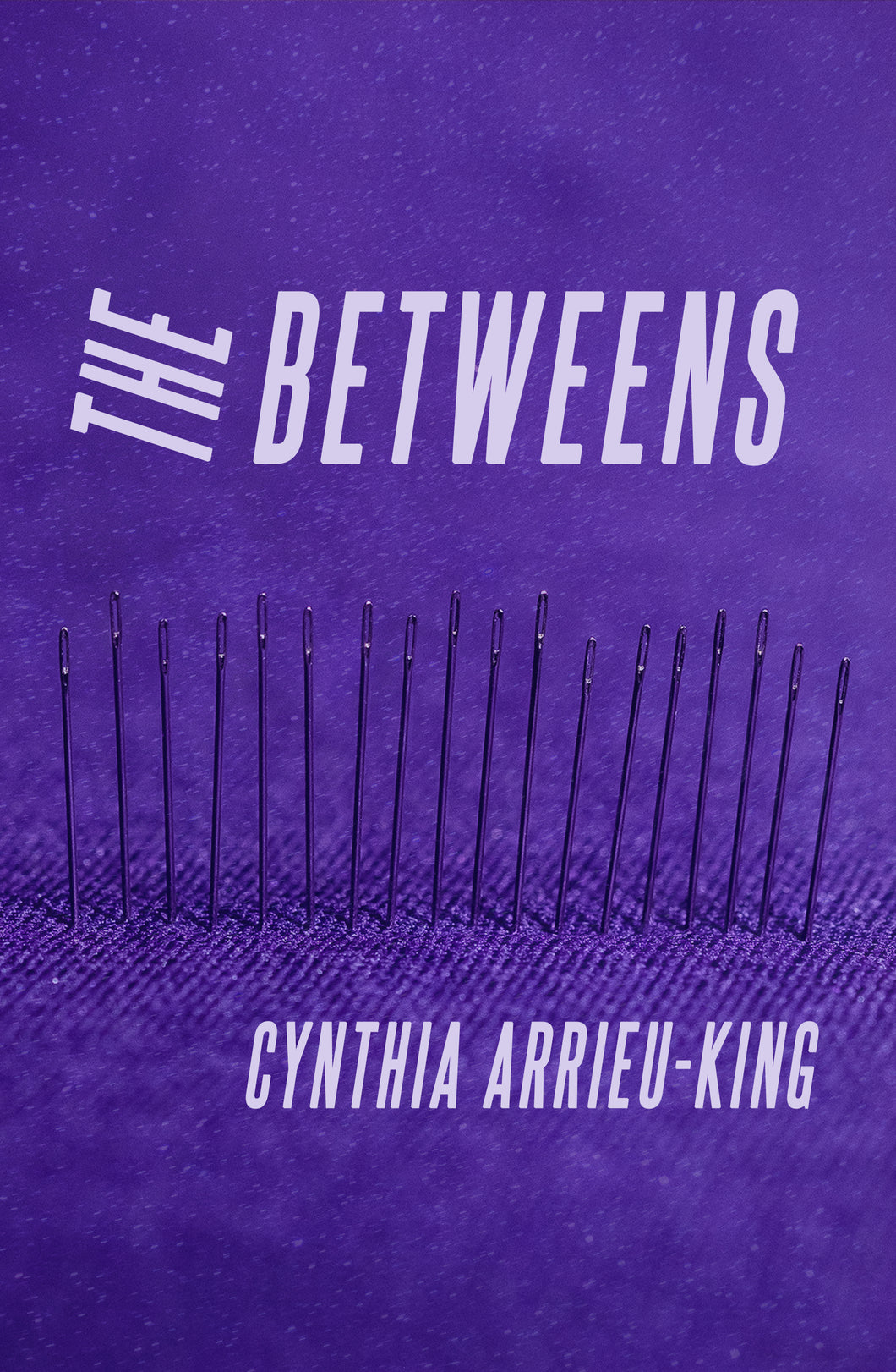 Arrieu-King, Cynthia: The Betweens