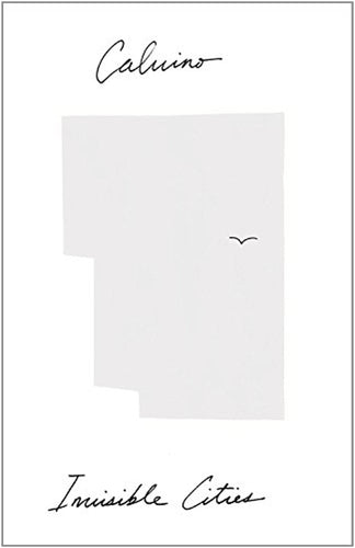 Calvino, Italo / Weaver, William (tr.): Invisible Cities