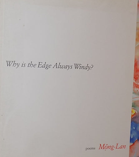 Mộng-Lan: Why Is the Edge Always Windy? [used paperback]