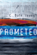 Young, C. Dale: Prometeo