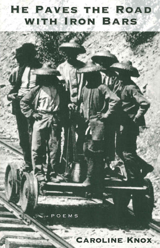 Knox, Caroline: He Paves the Road with Iron Bars [used paperback]