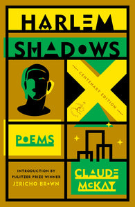 McKay, Claude: Harlem Shadows