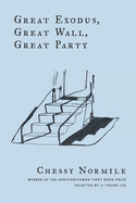 Normile, Chessy: Great Exodus, Great Wall, Great Party