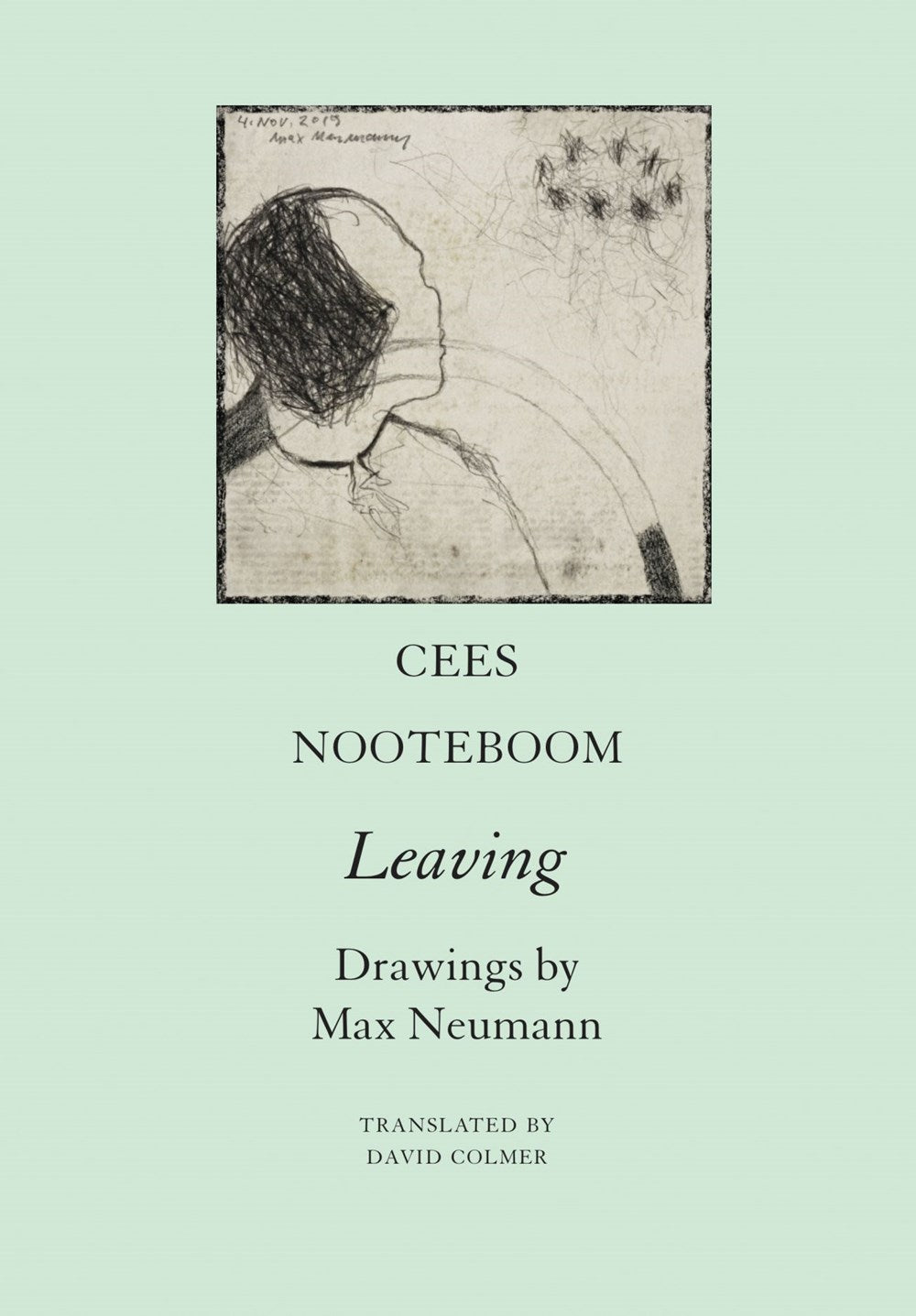 Nooteboom, Cees: Leaving: A Poem from the Time of the Virus