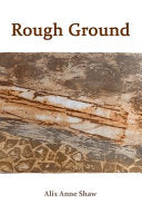 Shaw, Alix Anne: Rough Ground