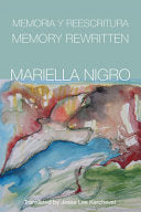 Nigro, Mariella: Memory Rewritten