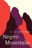 Giscombe, C. S.: Negro Mountain