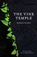 Driskell, Kathleen: The Vine Temple