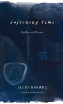 Brower, Elena: Softening Time