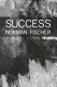 Fischer, Norman: Success