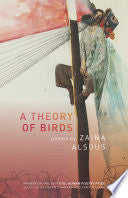 Alsous, Zaina: A Theory of Birds