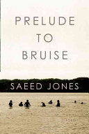 Signed copy of Jones, Saeed: Prelude to Bruise