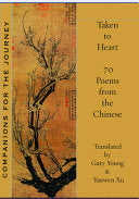 Xu, Yanwen: Taken to Heart: 70 poems from the Chinese